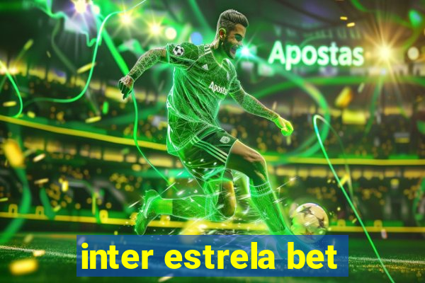 inter estrela bet